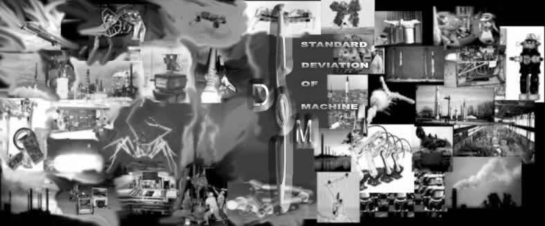 Standard Deviation of Machine, SDOM, is an experimental industrial noise jazz band that uses artificial neural network artificial intelligence agents as A.I. musicians along with industrial musicians, noise makers, lab noises, factory sounds and other auditory stimuli.